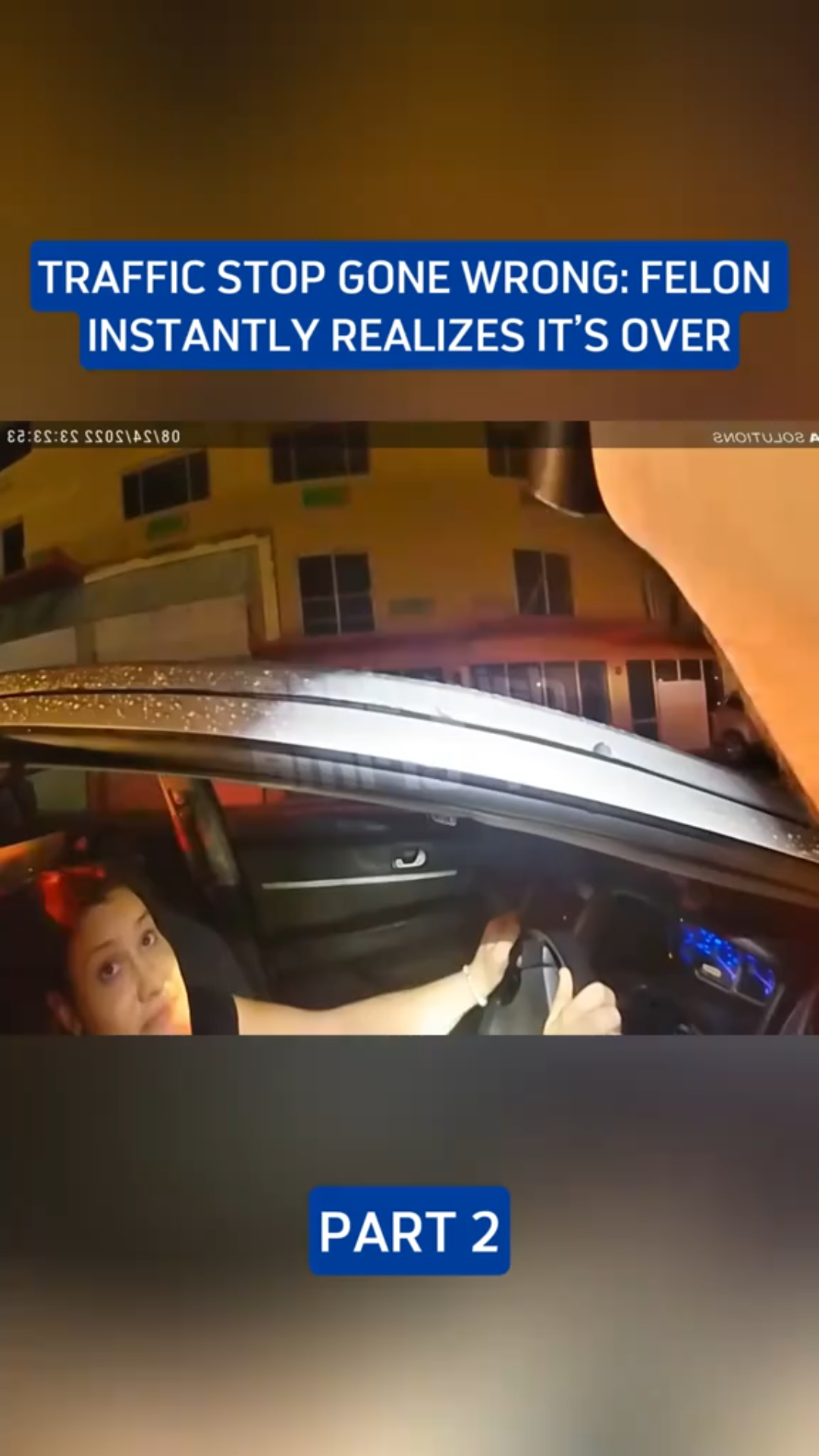 “Traffic Stop Gone Wrong: Felon Realizes It’s Over”