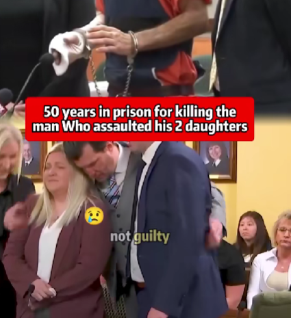 Father Sentenced to 50 Years for Taking Justice Into His Own Hands After Man Harmed His Daughters