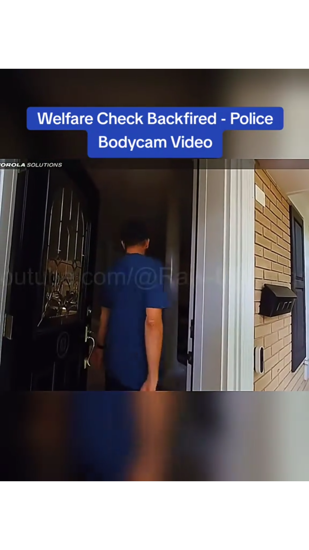 Welfare Check Backfired — Police Bodycam Video