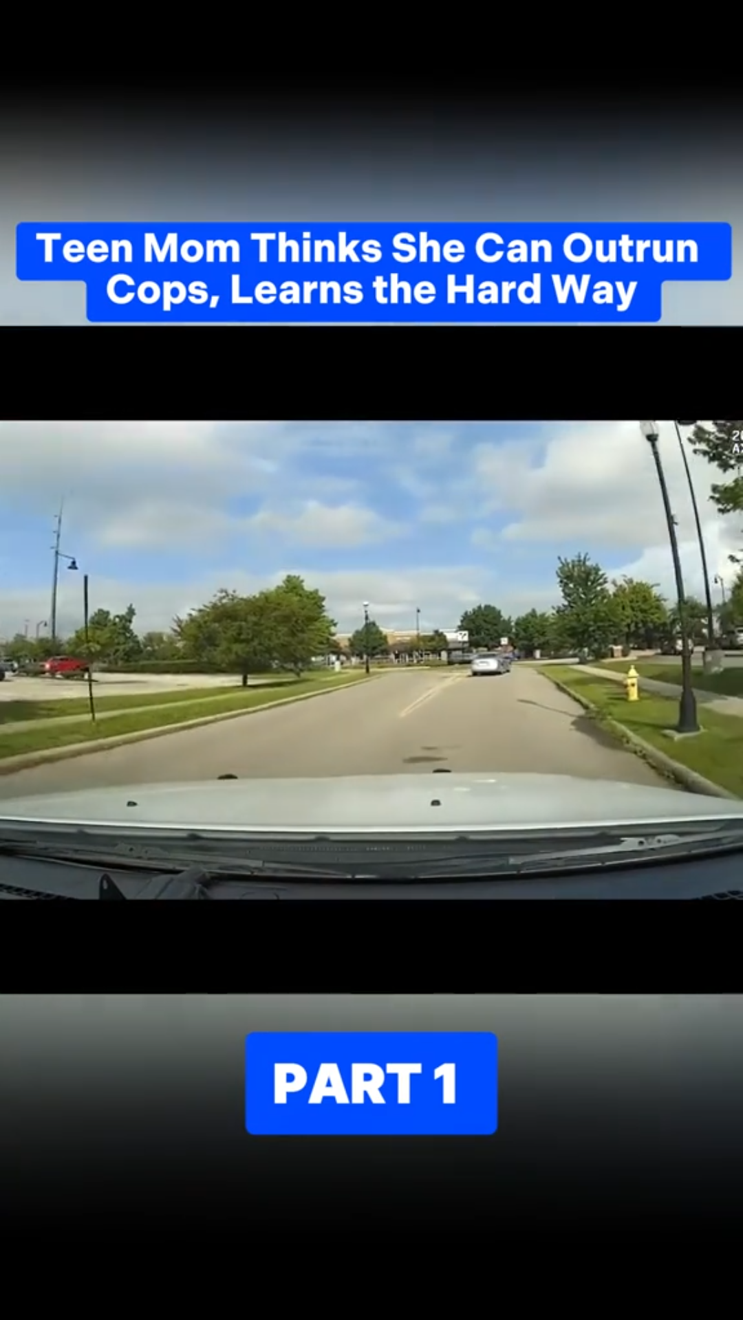 Teen Mom Thinks She Can Outrun Cops, Learns the Hard Way