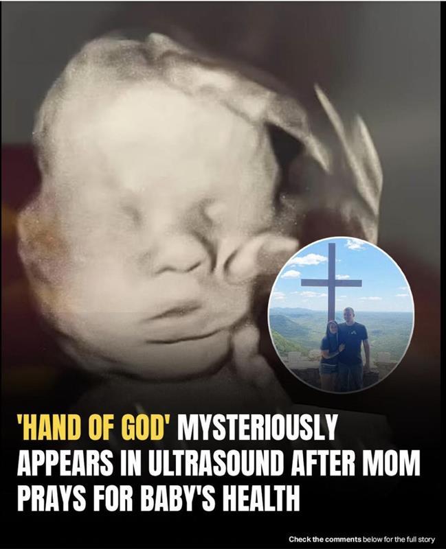Mother sees ‘God’s hand’ holding her baby’s head in ultrasound image