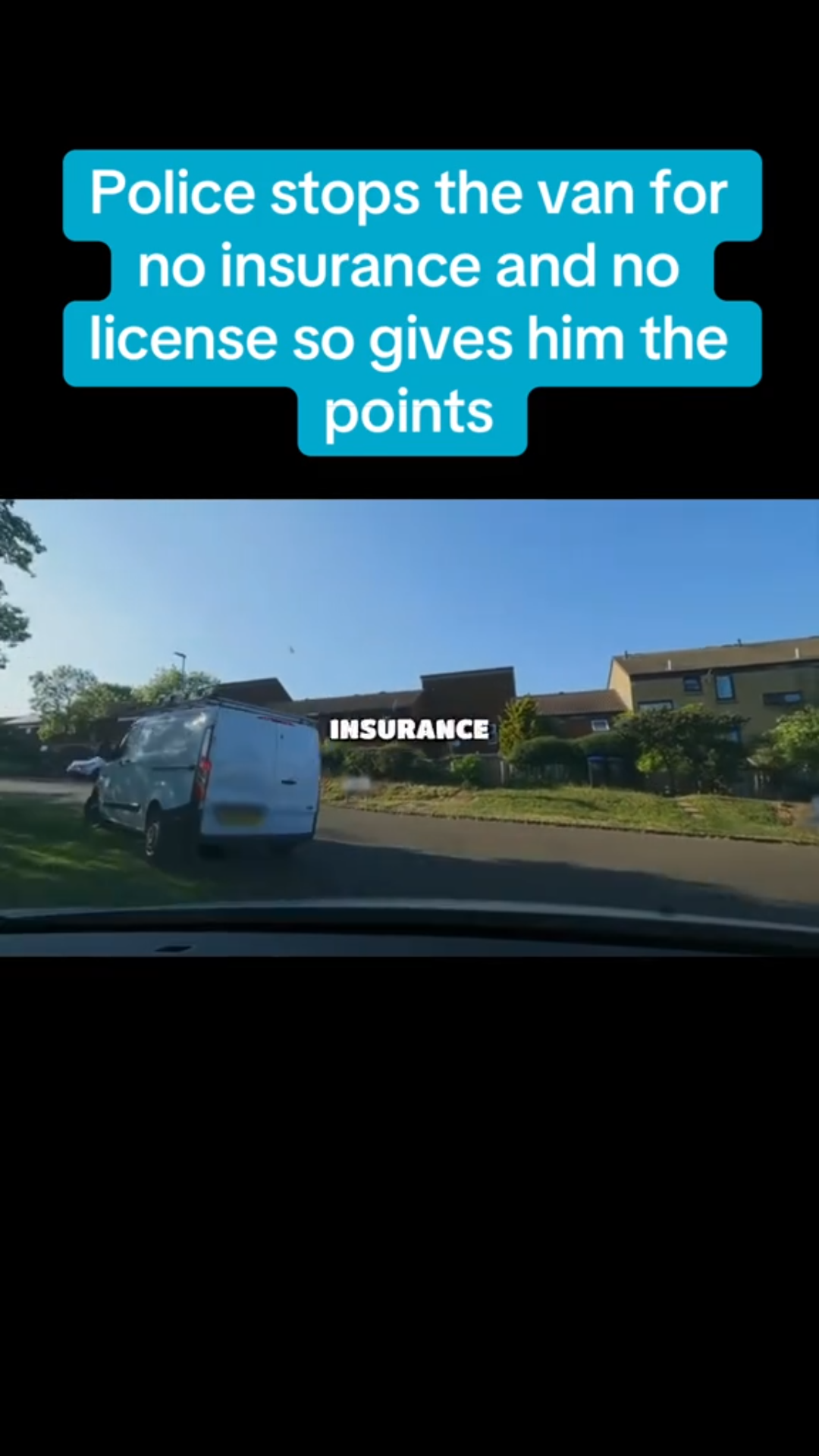 Police Stop the Van — No Insurance, No License, Points Added