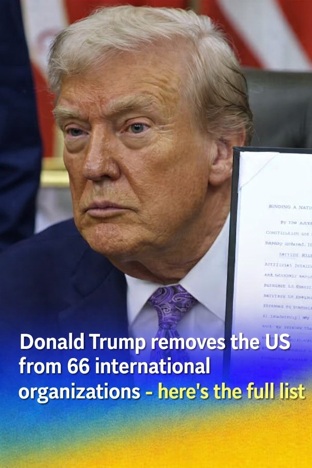 “66 Global Organizations the U.S. Withdrew From During Trump’s Presidency”